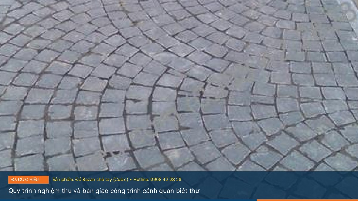 Quy trình nghiệm thu và bàn giao công trình cảnh quan biệt thự - Xu hướng thiết kế lối đi dạo sân vườn biệt thự tối giản với đá Bazan chẻ tay Cubic
